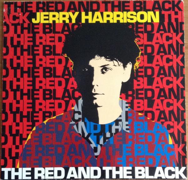 Jerry Harrison - The Red And The Black