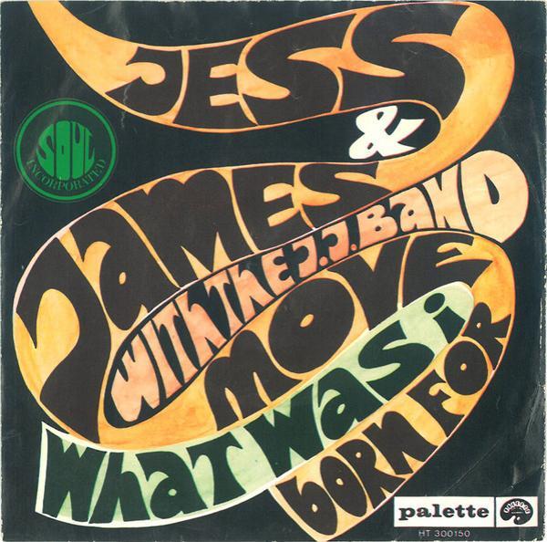Jess & James, The J.J. Band - Move / What Was I Born For