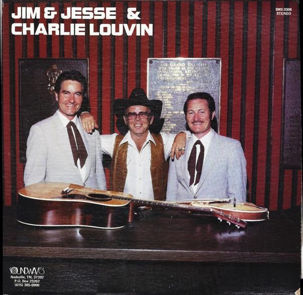 Jim & Jesse, Charlie Louvin - Jim & Jesse & Charlie Louvin