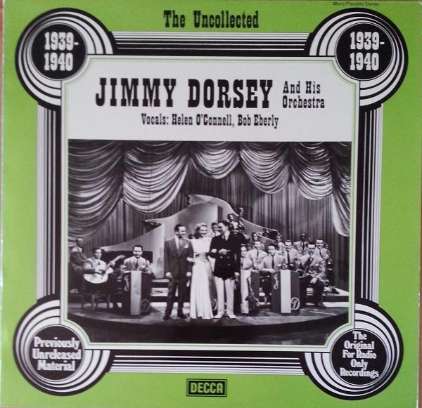 Jimmy Dorsey And His Orchestra - 1939 - 1940