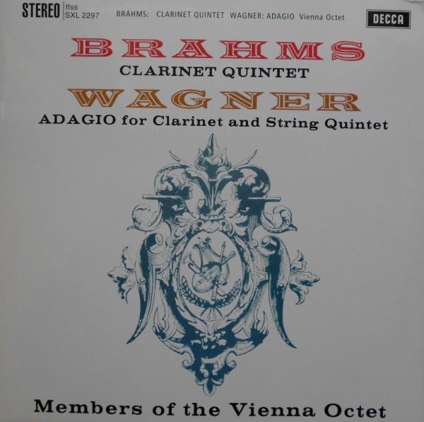 Johannes Brahms, Richard Wagner, Mitglieder Des Wiener Oktetts - Clarinet Quintet / Adagio For Clarinet And String Quartet