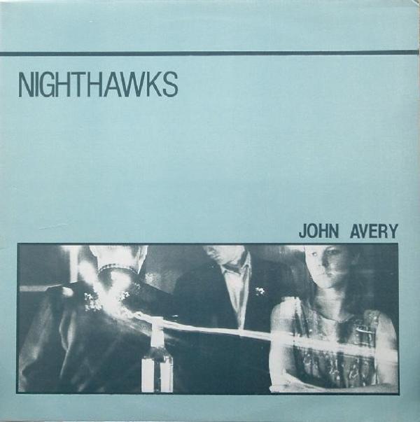 John Avery - Nighthawks