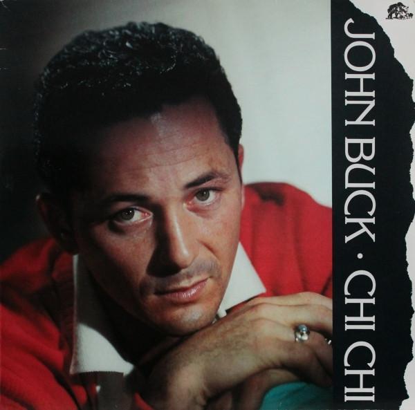 John Buck  - Chi Chi