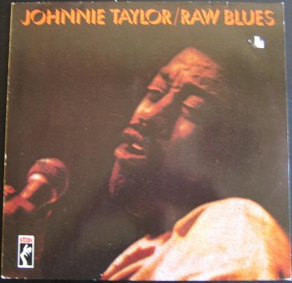 Johnnie Taylor - Raw Blues