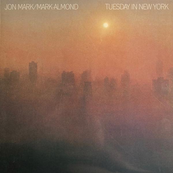 Jon Mark, Mark-Almond - Tuesday In New York