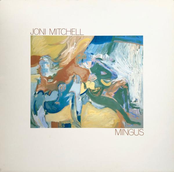 Joni Mitchell - Mingus