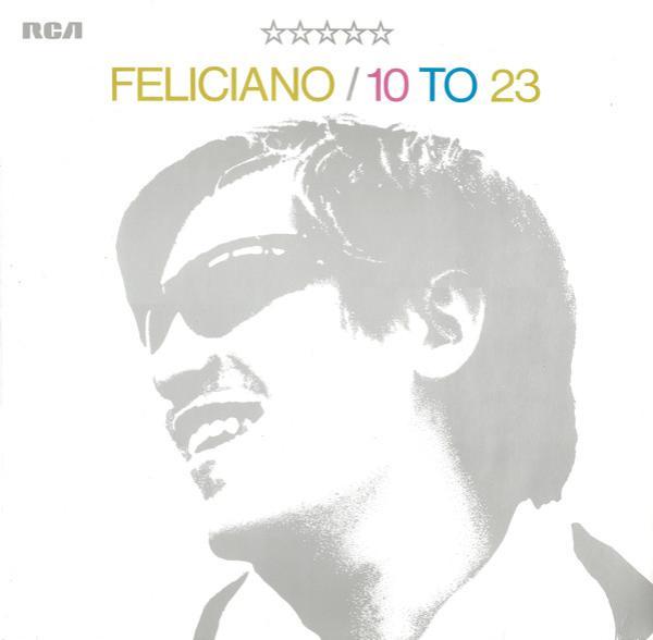 José Feliciano - 10 To 23