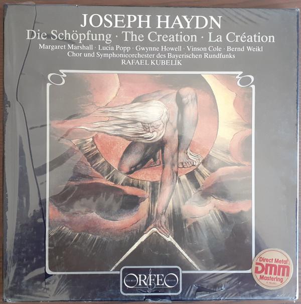 Joseph Haydn, Margaret Marshall, Lucia Popp, Gwynne Howell, Vinson Cole, Bernd Weikl, Chor Des Bayerischen Rundfunks, Symphonie-Orchester Des Bayerischen Rundfunks, Rafael Kubelik - Die Schöpfung = The Creation = La Création