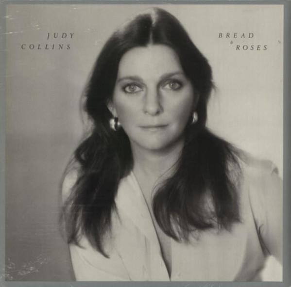 Judy Collins - Bread & Roses
