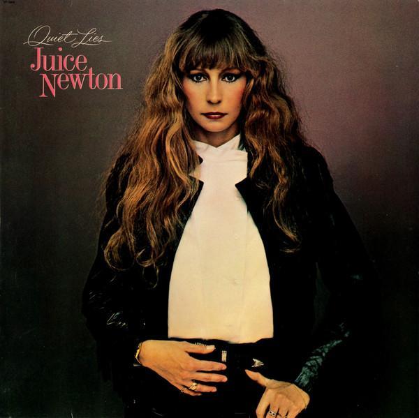 Juice Newton - Quiet Lies