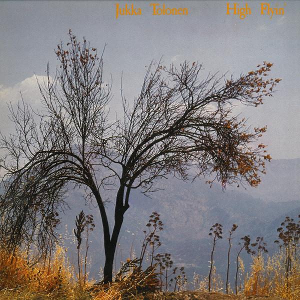 Jukka Tolonen - High Flyin'