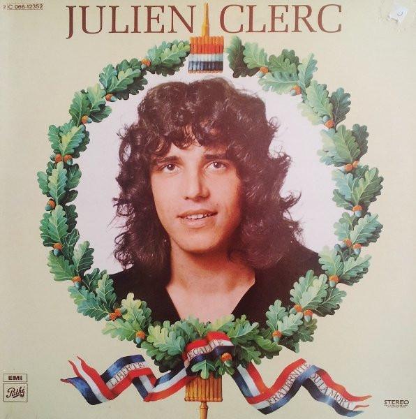 Julien Clerc - Liberté, Égalité, Fraternité Ou La Mort