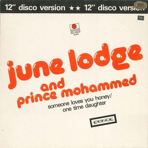 June Lodge, Prince Mohammed - Someone Loves You Honey/One Time Daughter (12" Disco Version)