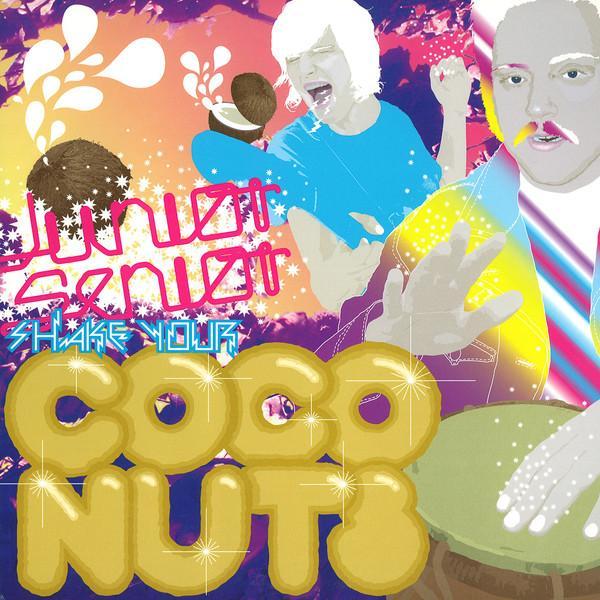 Junior Senior - Shake Your Coconuts