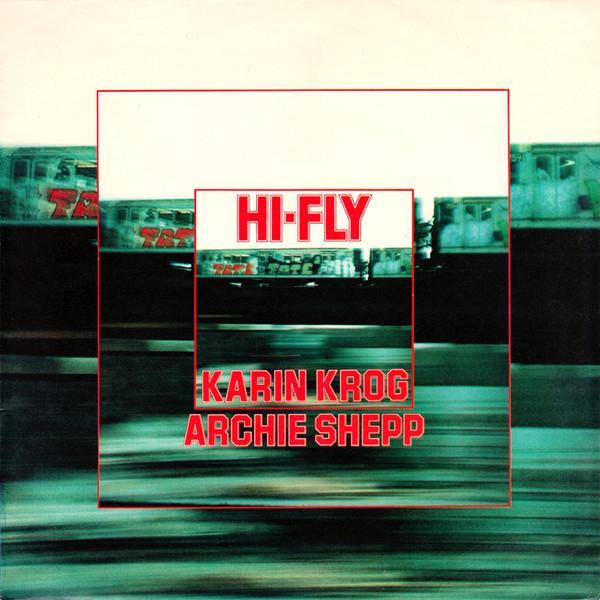 Karin Krog, Archie Shepp - Hi-Fly