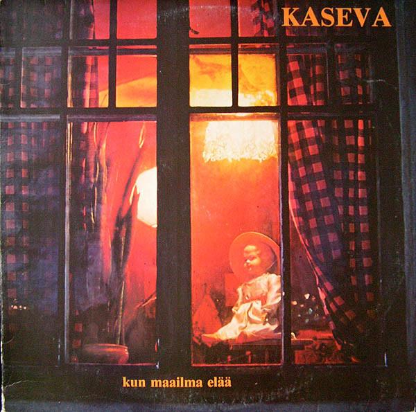 Kaseva - Kun Maailma Elää