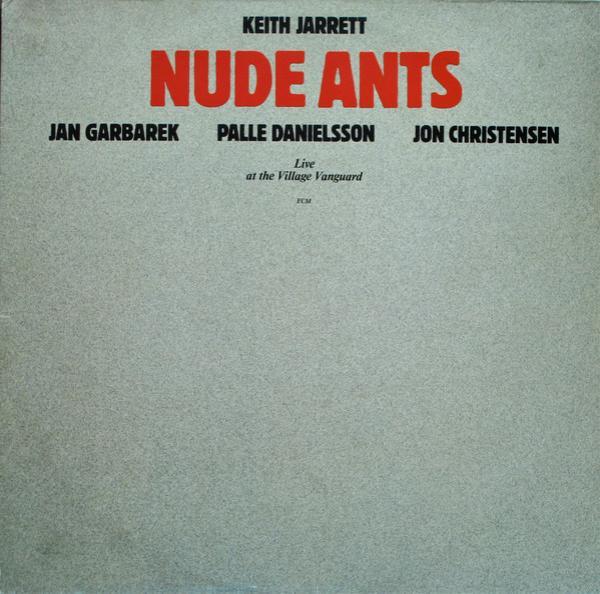 Keith Jarrett - Nude Ants (Live At The Village Vanguard)