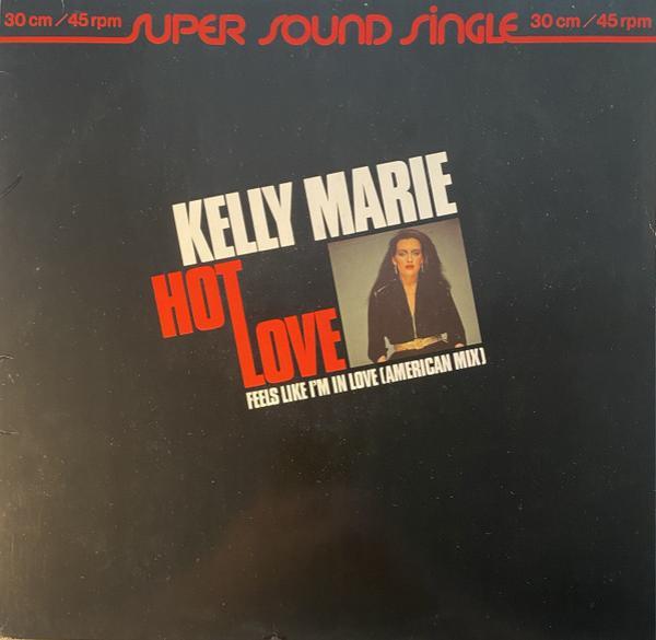 Kelly Marie - Hot Love