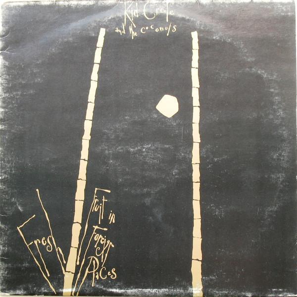 Kid Creole And The Coconuts - Fresh Fruit In Foreign Places