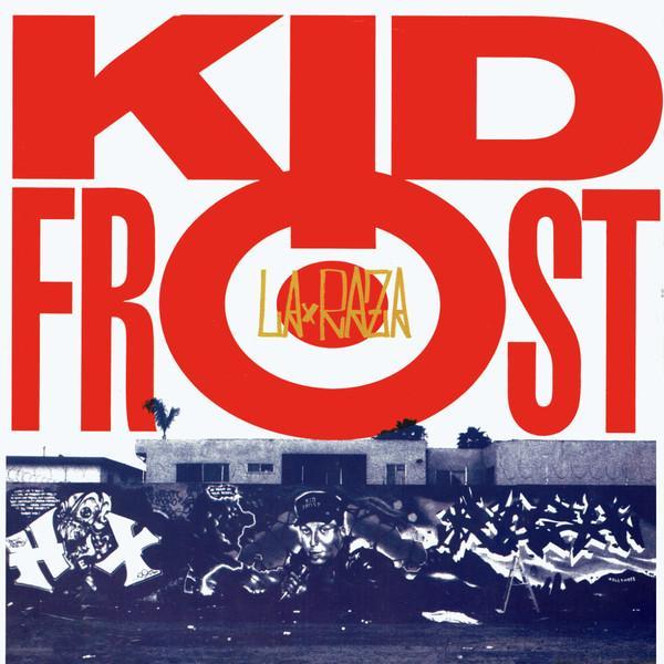 Kid Frost - La Raza