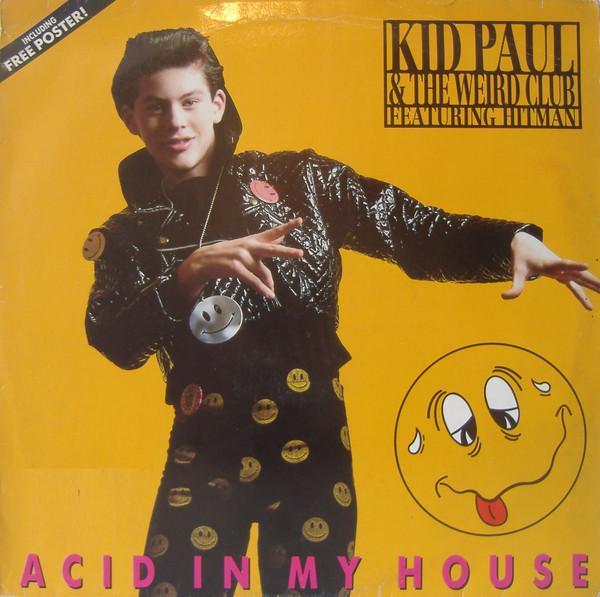 Kid Paul, Hitman (3) - Acid In My House