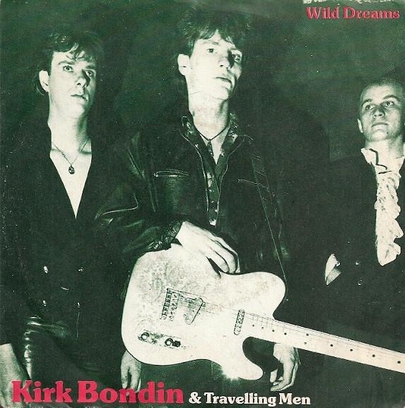 Kirk Bondin & Travelling Men - Wild Dreams
