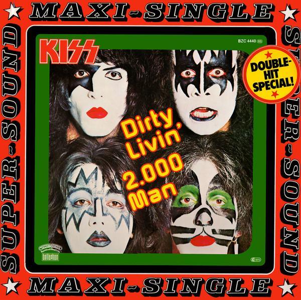 Kiss - Dirty Livin' / 2.000 Man