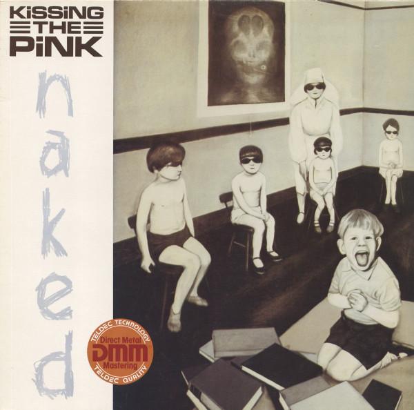 Kissing The Pink - Naked