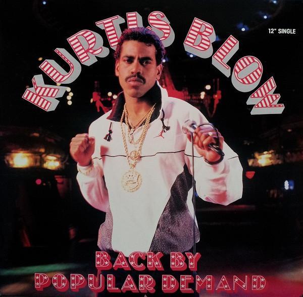 Kurtis Blow - Back By Popular Demand