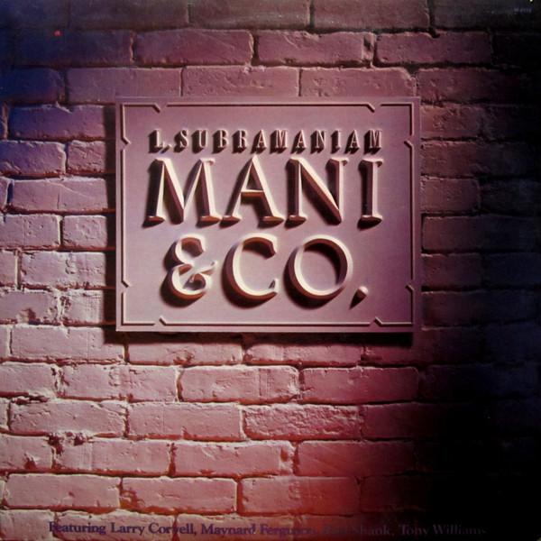 L. Subramaniam - Mani & Co.