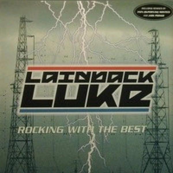 Laidback Luke - Rocking With The Best