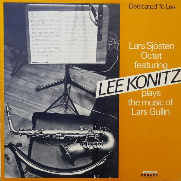 Lars Sjösten Octet, Lee Konitz - Dedicated To Lee