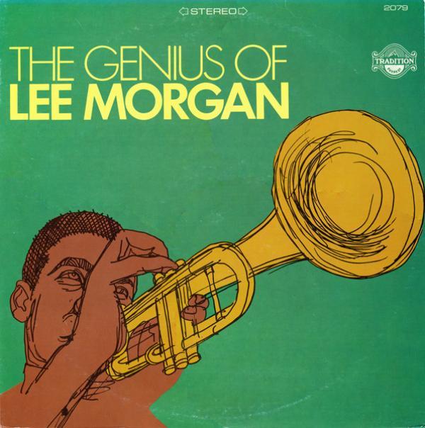 Lee Morgan - The Genius Of Lee Morgan