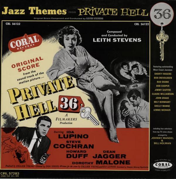 Leith Stevens & His Orchestra, Johnny Mandel, Bill Holman - Jazz Themes From Private Hell 36 / Jazz Themes For Cops And Robbers