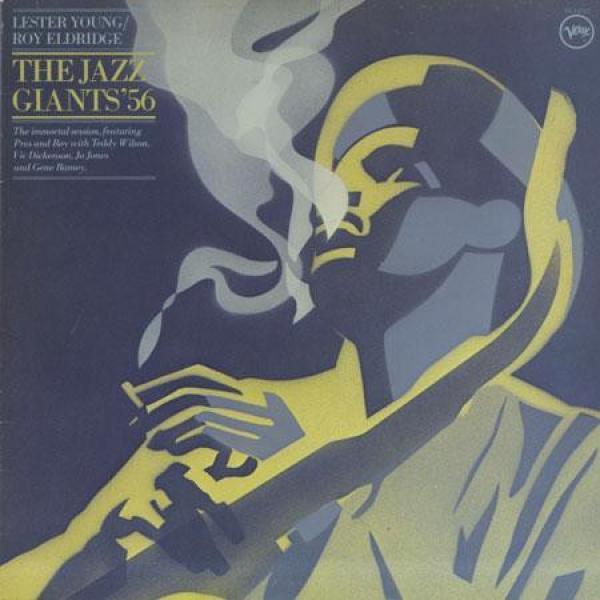 Lester Young, Roy Eldridge - The Jazz Giants '56