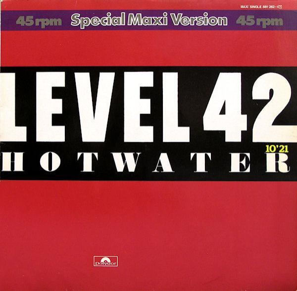 Level 42 - Hot Water