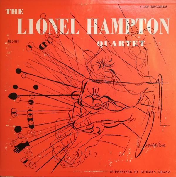 Lionel Hampton And His Quartet - The Lionel Hampton Quartet