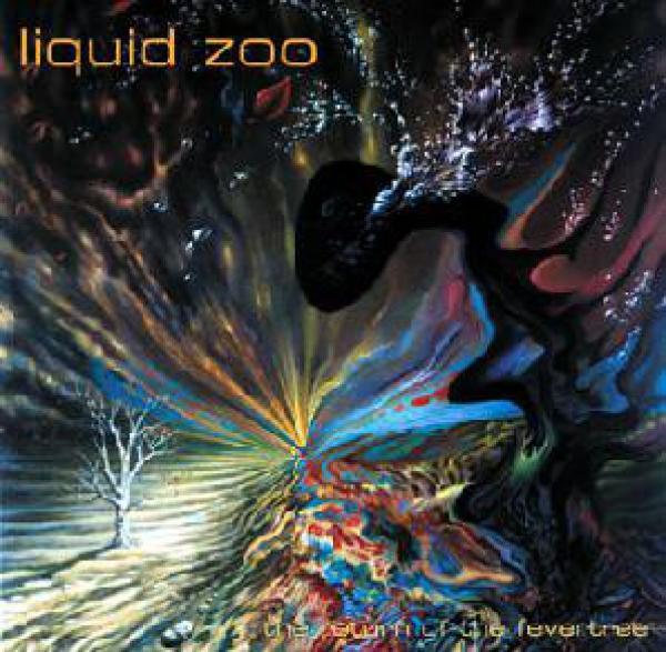 Liquid Zoo - The Return Of The Fevertree