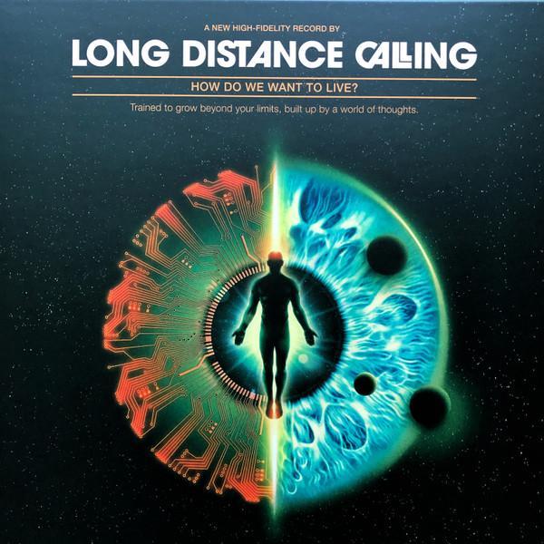 Long Distance Calling - How Do We Want To Live?