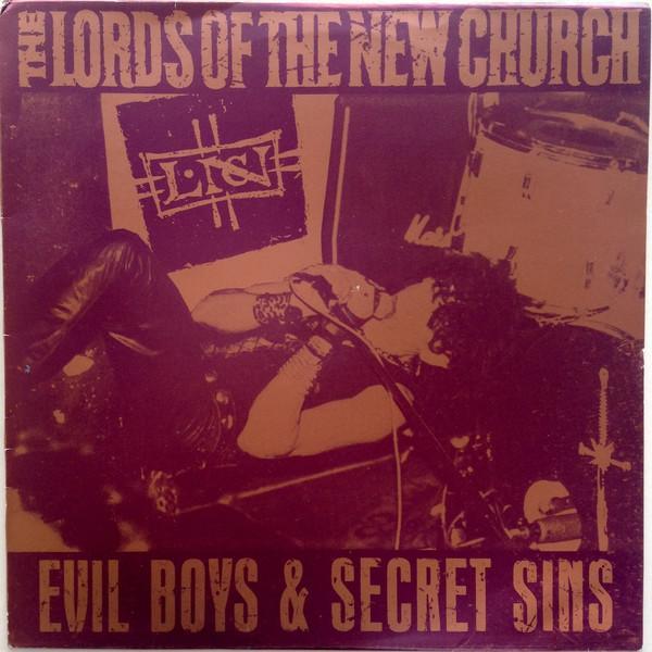 Lords Of The New Church - Evil Boys & Secret Sins