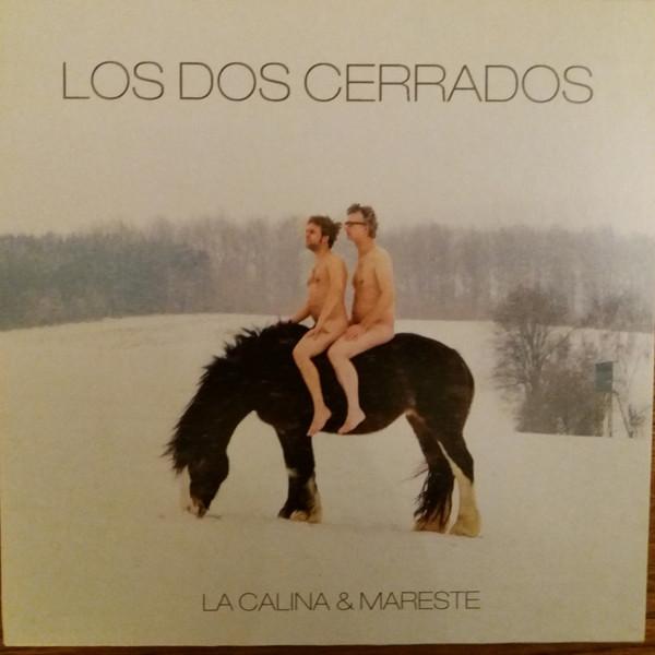 Los Dos Cerrados - La Calina & Mareste