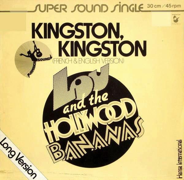 Lou & The Hollywood Bananas - Kingston, Kingston (Long Version)