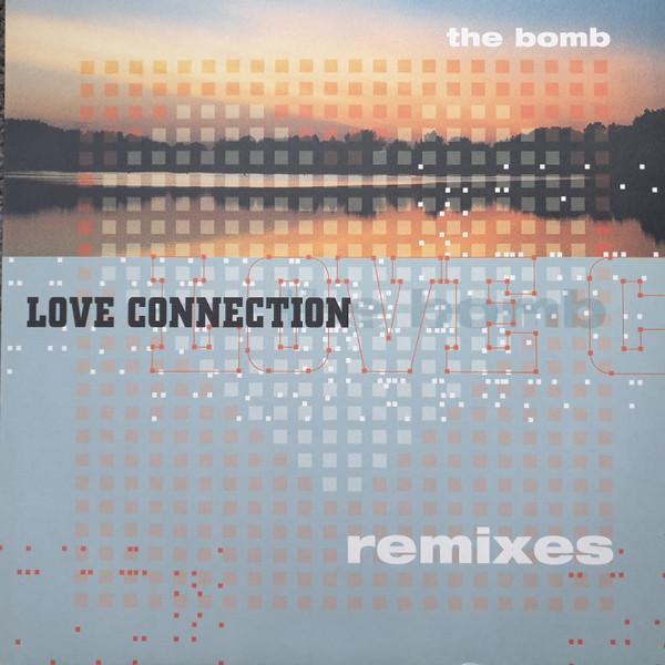 Love Connection - The Bomb (Remixes)
