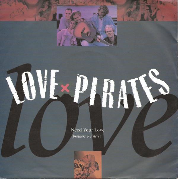 Lovepirates - Need Your Love (Brothers And Sisters)