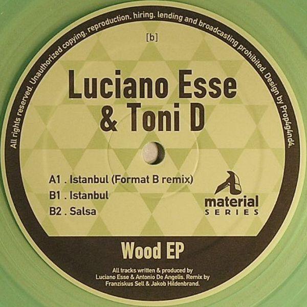 Luciano Esse & Toni D - Wood EP