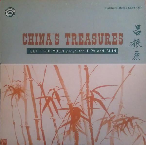 Lui Tsun Yuen - China’s Treasures • Lui Tsun-Yuen Plays The Pipa And Chin