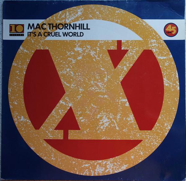 Mac Thornhill - It's A Cruel World