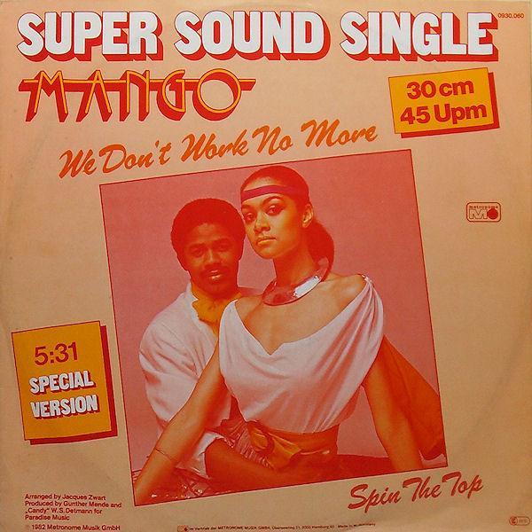 Mango  - We Don't Work No More