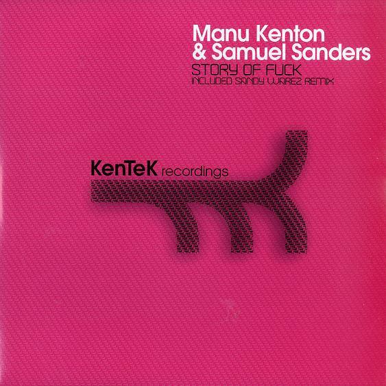 Manu Kenton, Samuel Sanders - Story Of Fuck
