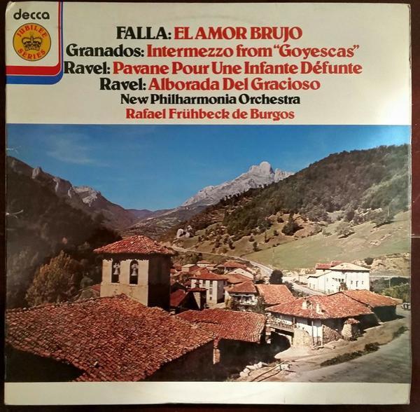 Manuel De Falla, Enrique Granados, Maurice Ravel, Rafael Frühbeck De Burgos - El Amor Brujo